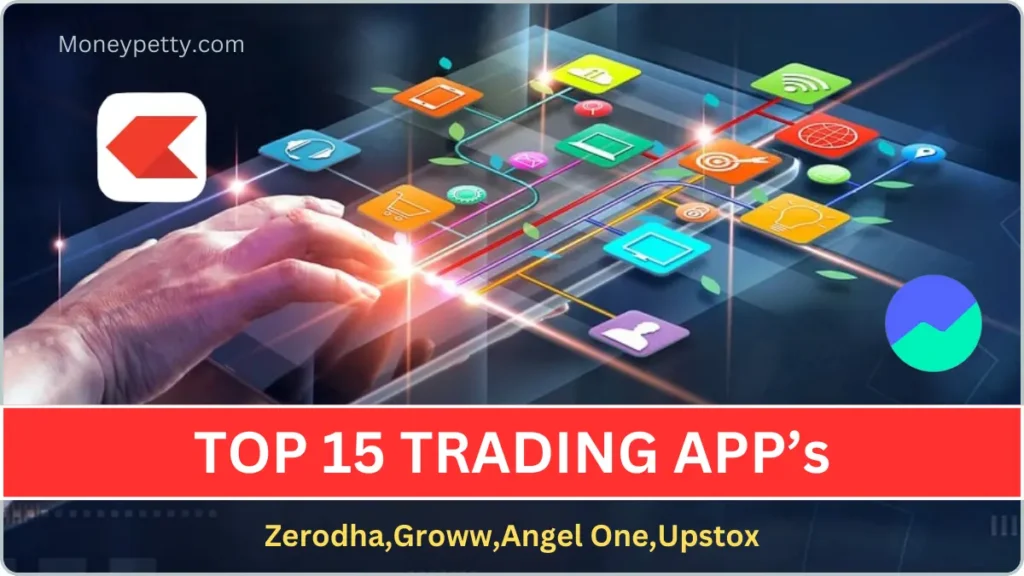 Top 15 Trading Apps in India 2024