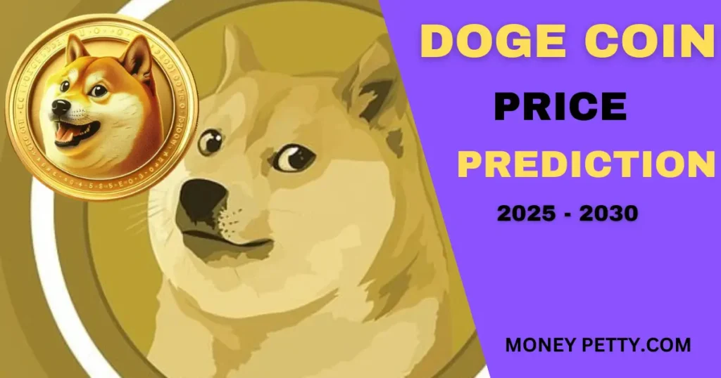 Dogecoin Price Predictions 2025 to 2030